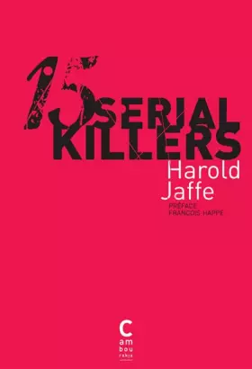 Couverture du produit · 15 Serial Killers : Docufictions