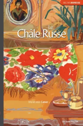 Couverture du produit · Chale Russe (le)
