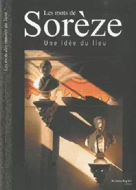 Couverture du produit · Les mots de Sorèze : Une idée du Lieu