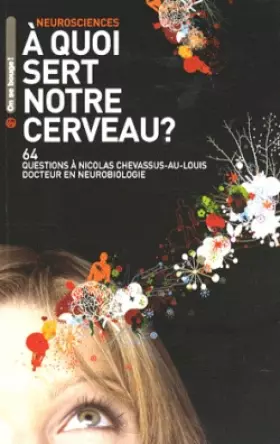 Couverture du produit · A quoi sert notre cerveau ?