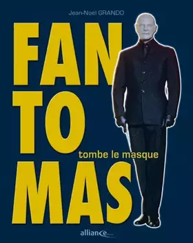 Couverture du produit · Fantômas tombe le masque