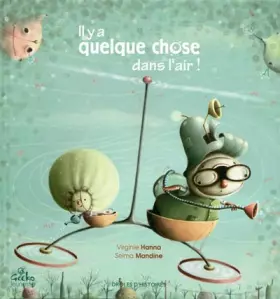 Couverture du produit · Il y a quelque chose dans l'air !
