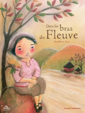 Couverture du produit · Dans les bras du Fleuve