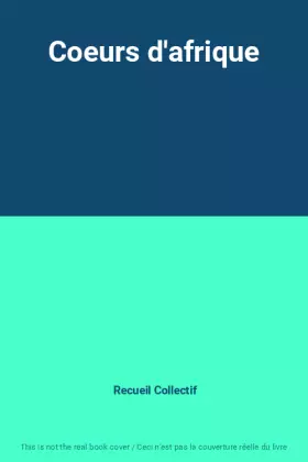 Couverture du produit · Coeurs d'afrique