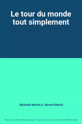 Couverture du produit · Le tour du monde tout simplement