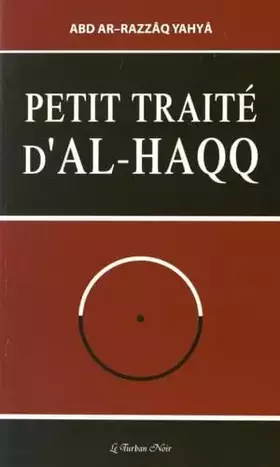 Couverture du produit · Petit traité d'Al-Haqq