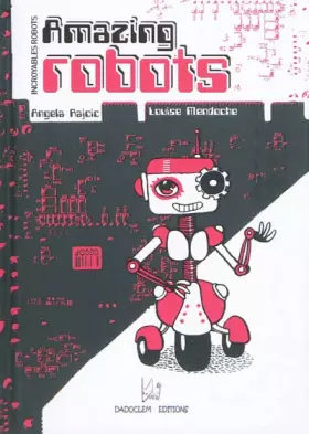 Couverture du produit · Amazing robots : Incroyables robots