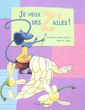 Couverture du produit · Je Veux des Z'Ailes !