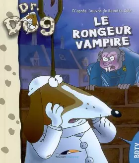 Couverture du produit · Dr. Dog : Le rongeur vampire