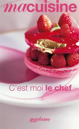 Couverture du produit · C'est moi le chef