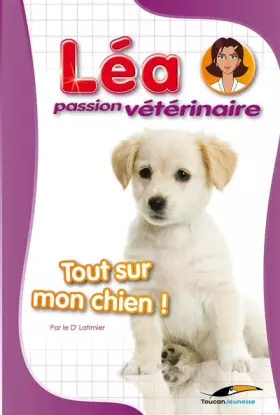 Couverture du produit · Tout sur mon chien !
