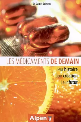 Couverture du produit · Les médicaments de demain