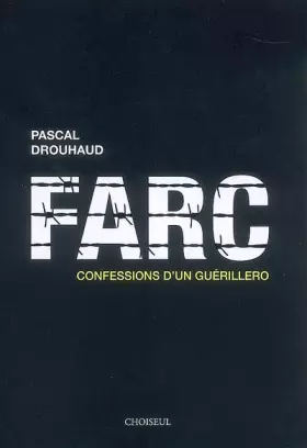 Couverture du produit · FARC: Confessions d'un guérillero