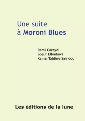 Couverture du produit · Une suite à Moroni Blues