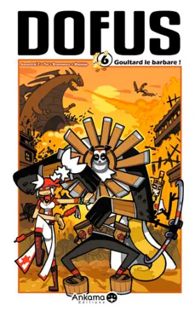 Couverture du produit · Dofus T 6 : Goultard le Barbare