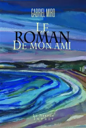 Couverture du produit · Le roman de mon ami