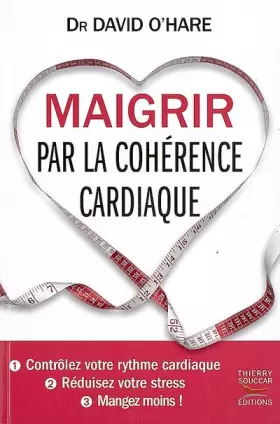 Couverture du produit · Maigrir par la cohérence cardiaque