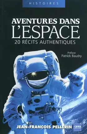 Couverture du produit · Aventures dans l'espace: 20 récits authentiques