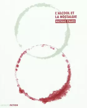 Couverture du produit · L'alcool et la nostalgie