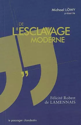 Couverture du produit · De l'Esclavage Moderne