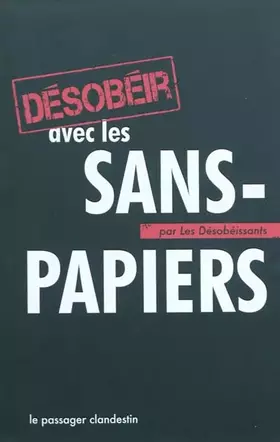 Couverture du produit · Désobéir avec les sans-papiers