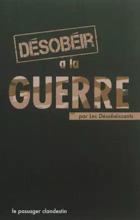 Couverture du produit · Désobéir à la guerre