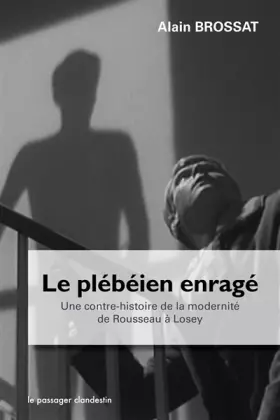 Couverture du produit · Le plebéien enragé