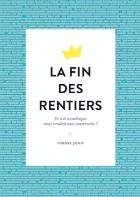 Couverture du produit · La fin des rentiers