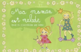 Couverture du produit · Ma maman est malade