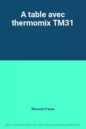 Couverture du produit · A table avec thermomix TM31