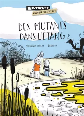 Couverture du produit · Des mutants dans l'étang