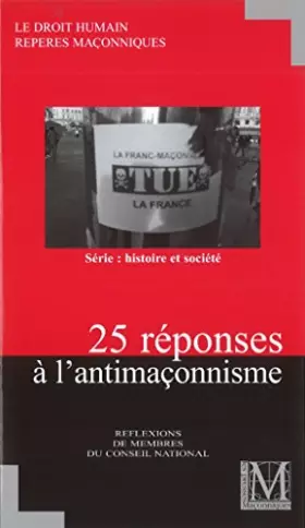 Couverture du produit · 25 réponses à l'antimaçonnisme
