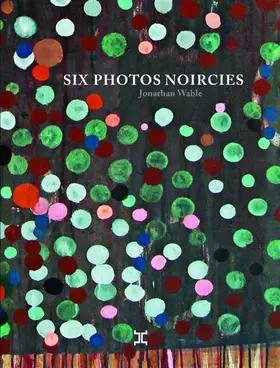 Couverture du produit · Six photos noircies