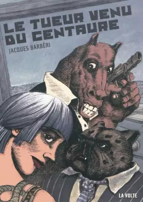 Couverture du produit · Le tueur venu de Centaure
