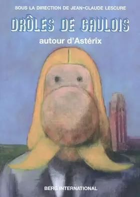 Couverture du produit · Drôles de Gaulois: Autour d'Astérix