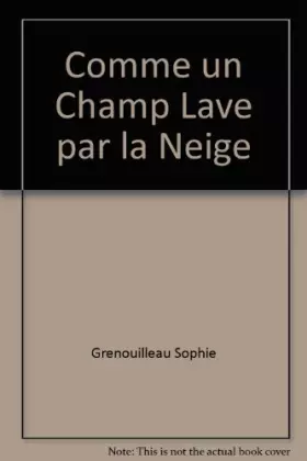 Couverture du produit · Comme un Champ Lave par la Neige