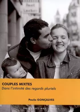 Couverture du produit · Couples mixtes : Dans l'intimité des regards pluriels