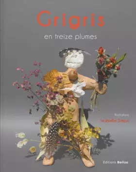 Couverture du produit · Grigris en treize plumes