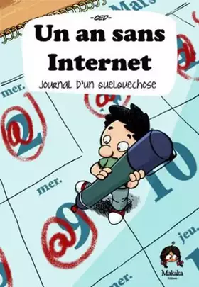 Couverture du produit · Un an sans internet journal d'une expérience