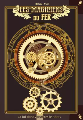 Couverture du produit · Les magiciens du fer T01