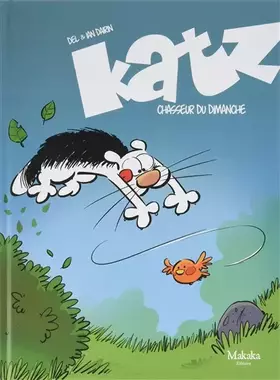 Couverture du produit · Katz, Tome 1 : Chasseur du dimanche