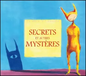 Couverture du produit · Secrets et autres mysteres