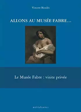 Couverture du produit · Allons au Musée Fabre...
