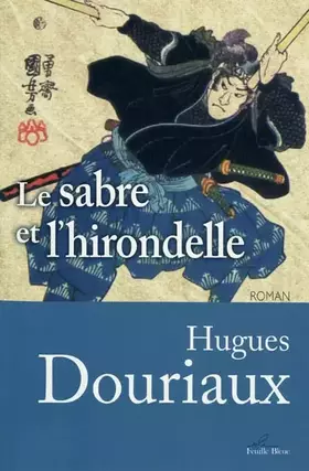 Couverture du produit · Sabre et l'Hirondelle (le)