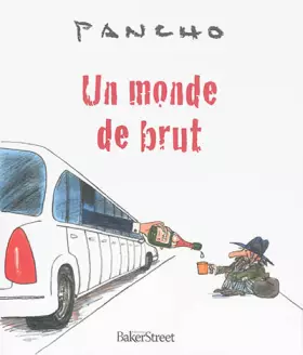 Couverture du produit · Un monde de brut
