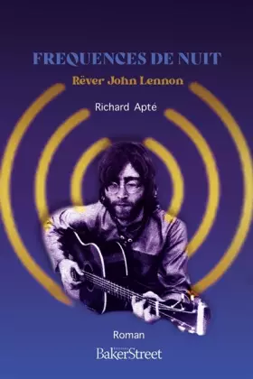 Couverture du produit · Fréquences de nuit: Rêver John Lennon