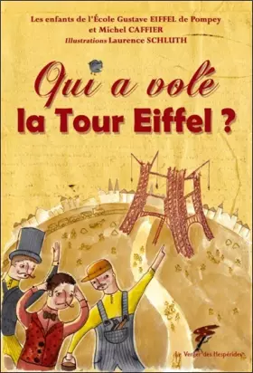 Couverture du produit · Qui a volé la Tour Eiffel ?