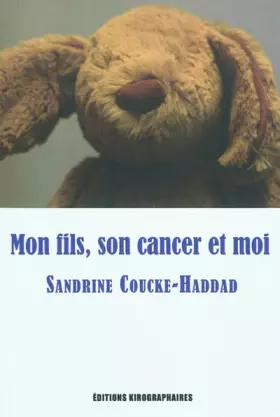 Couverture du produit · Mon fils, son cancer et moi