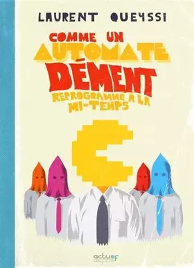 Couverture du produit · Comme un automate dément reprogrammé à la mi-temps
