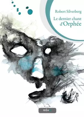 Couverture du produit · Le dernier chant d'Orphée